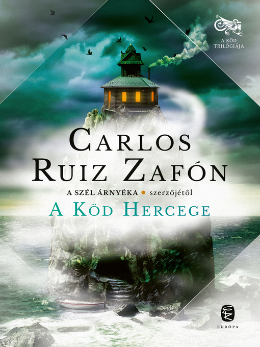 Title details for A köd hercege by Carlos Ruiz Zafón - Available
